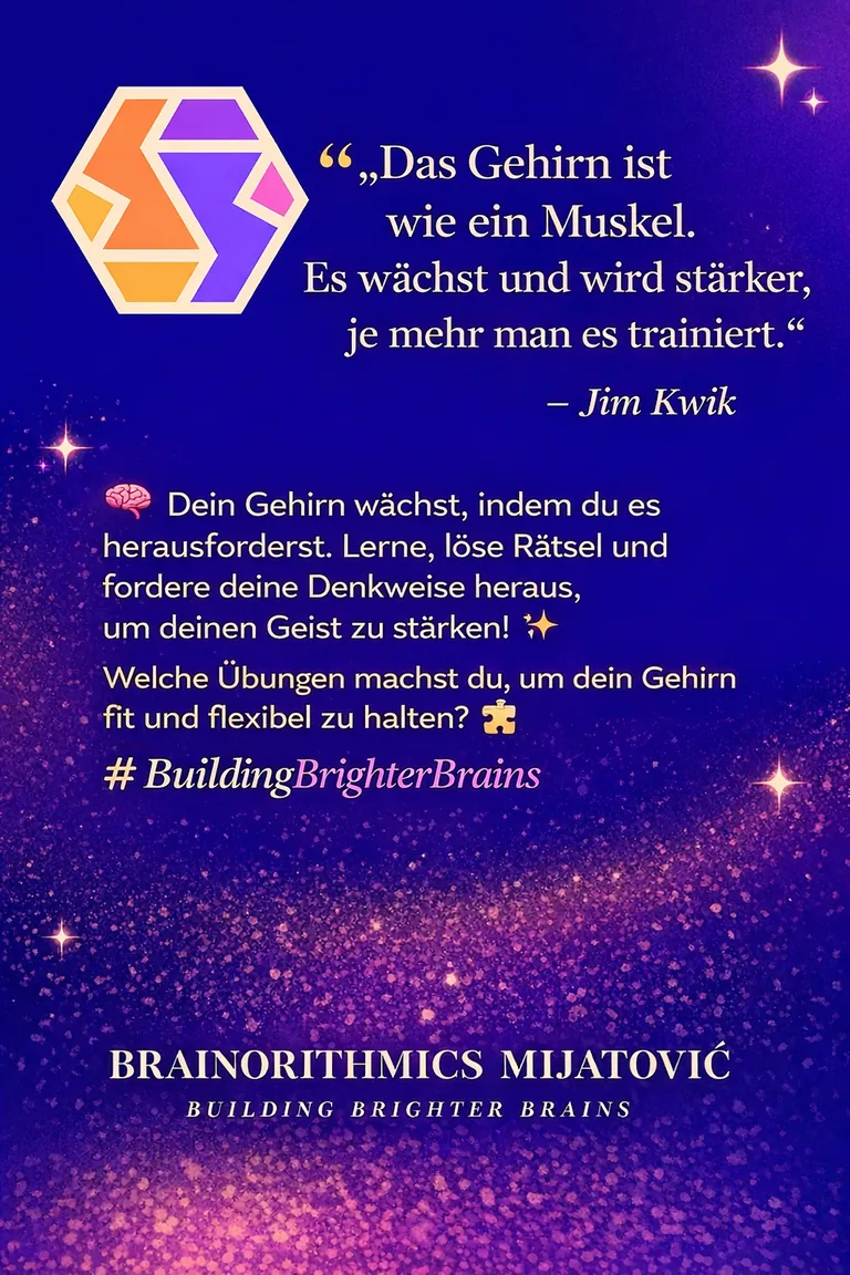 „Das Gehirn ist wie ein Muskel. Es wächst und wird stärker, je mehr man es trainiert." — Jim Kwik
